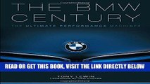 [READ] EBOOK The BMW Century: The Ultimate Performance Machines ONLINE COLLECTION