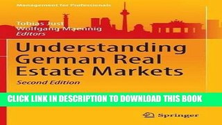 [FREE] EBOOK Understanding German Real Estate Markets (Management for Professionals) BEST COLLECTION