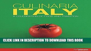 [New] Ebook Culinaria Italy: A Celebration of Food and Tradition Free Online