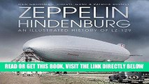 [READ] EBOOK Zeppelin Hindenburg: An Illustrated History of LZ-129 BEST COLLECTION