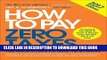 [READ] EBOOK How to Pay Zero Taxes, 2017: Your Guide to Every Tax Break the IRS Allows BEST