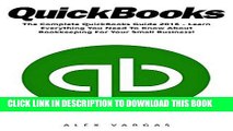 [READ] EBOOK QuickBooks: The Complete QuickBooks Guide 2016 - Learn Everything You Need To Know