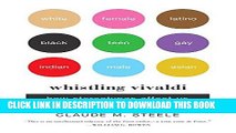 [DOWNLOAD] PDF Whistling Vivaldi: How Stereotypes Affect Us and What We Can Do (Issues of Our