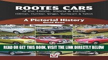 [READ] EBOOK Rootes Cars of the 1950s, 1960s   1970s - Hillman, Humber, Singer, Sunbeam   Talbot: