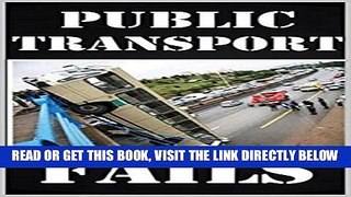 [FREE] EBOOK Memes: Public Transport Fails And Disasters: Funny Memes From The Subway, Bus Etc
