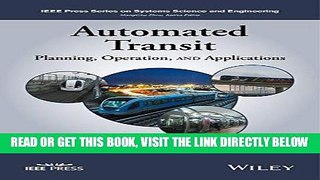[READ] EBOOK Automated Transit: Planning, Operation, and Applications (IEEE Press Series on
