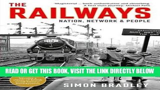 [READ] EBOOK The Railways: Nation, Network and People ONLINE COLLECTION