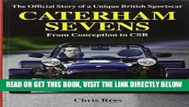 Best Seller Caterham Sevens: The Official Story of a Unique British Sportscar from Conception to