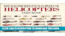 Ebook The Illustrated Encyclopedia of Helicopters Free Read