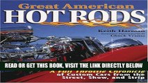 Ebook Great American Hot Rods: A Full Throttle Chronicle of Custom Cars from the Street, Show and