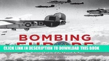 Ebook Bombing Europe: The Illustrated Exploits of the Fifteenth Air Force Free Read