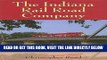 Ebook The Indiana Rail Road Company: America s New Regional Railroad (Railroads Past and Present)