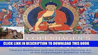 Best Seller Copenhagen s Buddhas: Tibetan Buddhism and the Precious Painting Art of the Copenhagen