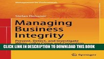 [READ] EBOOK Managing Business Integrity: Prevent, Detect, and Investigate White-collar Crime and