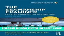 [READ] EBOOK The Seamanship Examiner: For STCW Certification Examinations BEST COLLECTION