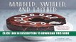 [New] PDF Marbled, Swirled, and Layered: 150 Recipes and Variations for Artful Bars, Cookies,