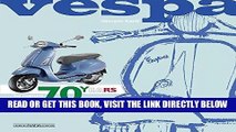 [FREE] EBOOK VESPA 70 YEARS: The complete history from 1946 ONLINE COLLECTION