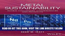 [FREE] EBOOK Metal Sustainability: Global Challenges, Consequences, and Prospects ONLINE COLLECTION