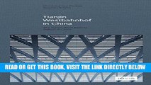 [READ] EBOOK GMP: The Tianjin West Railway Station in China BEST COLLECTION