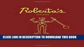 [New] Ebook Roberta s Cookbook Free Read