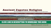 Ebook Ancient Zapotec Religion: An Ethnohistorical and Archaeological Perspective Free Download