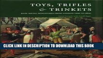 Best Seller Toys, Trifles and Trinkets: Base Metal Minatures from London s River Foreshore