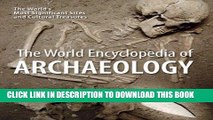 Best Seller The World Encyclopedia of Archaeology: The World s Most Significant Sites and Cultural