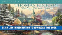 Best Seller Thomas Kinkade Special Collector s Edition with Scripture 2014 Deluxe Wall Calen: