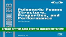 [READ] EBOOK Polymeric Foams Structure-Property-Performance: A Design Guide (Plastics Design