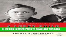 Ebook A Lucky Child: A Memoir of Surviving Auschwitz as a Young Boy Free Read