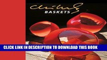 Best Seller Chihuly Baskets [With DVD] (Chihuly Mini Book) Free Read