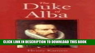 Ebook The Duke of Alba Free Read