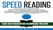 [FREE] EBOOK Speed Reading: Triple Your Reading Speed in Less than 24 Hours: The Comprehensive