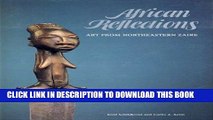 Best Seller African Reflections: Art from Northeastern Zaire (American Museum of Natural History)
