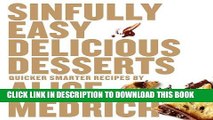 [New] Ebook Sinfully Easy Delicious Desserts Free Online