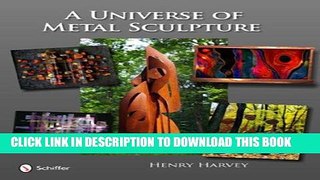 Ebook A Universe of Metal Sculpture Free Read