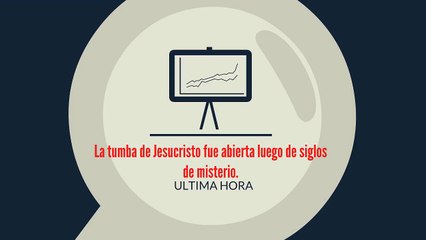 La tumba de Jesucristo fue abierta luego de siglos de misterio