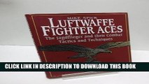Ebook Luftwaffe Fighter Aces: The Jagdflieger and Their Combat Tactics and Techniques Free Download