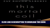 [BOOK] PDF This Mortal Coil: The Human Body in History and Culture New BEST SELLER