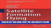 [READ] EBOOK Satellite Formation Flying: Relative Dynamics, Formation Design, Fuel Optimal