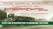 Best Seller The Iowa Route: A History of the Burlington, Cedar Rapids   Northern Railway
