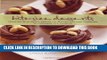 [New] Ebook Bite-Size Desserts: Creating Mini Sweet Treats, from Cupcakes to Cobblers to Custards