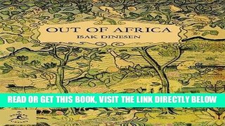 Best Seller Out of Africa (Modern Library 100 Best Nonfiction Books) Free Read