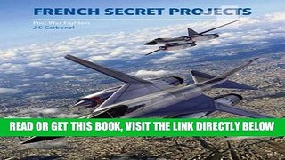 [READ] EBOOK French Secret Projects 1: Post War Fighters BEST COLLECTION