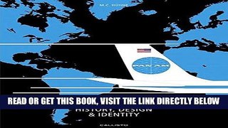 [READ] EBOOK Pan Am: History, Design   Identity ONLINE COLLECTION
