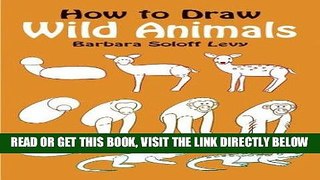 Best Seller How to Draw Wild Animals (Learn to Draw) Free Read