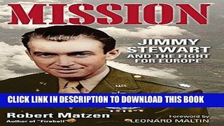 Best Seller Mission: Jimmy Stewart and the Fight for Europe Free Download