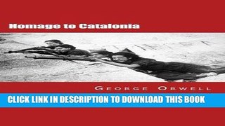 Ebook Homage to Catalonia Free Read