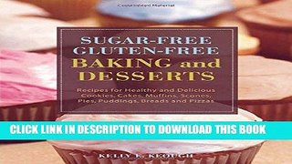 [New] Ebook Sugar-Free Gluten-Free Baking and Desserts: Recipes for Healthy and Delicious Cookies,