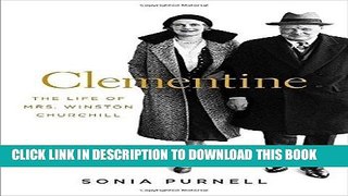 Best Seller Clementine: The Life of Mrs. Winston Churchill Free Read